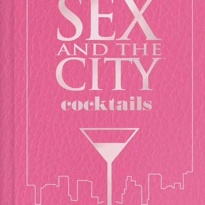 Libro Cócteles Sex and the City — 60 Recetas Inspiradas (Pedido Exclusivo · entrega 2 a 3 semanas)